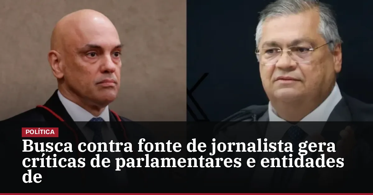 Busca contra fonte de jornalista gera críticas de parlamentares e entidades de imprensa