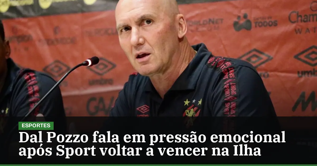 Dal Pozzo fala em pressão emocional após Sport voltar a vencer na Ilha