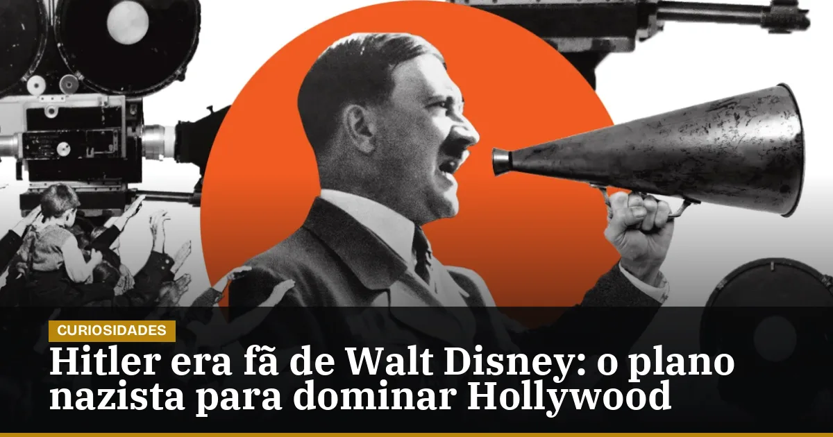 Hitler era fã de Walt Disney: o plano nazista para dominar Hollywood