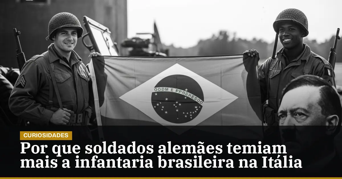 Por que soldados alemães temiam mais a infantaria brasileira na Itália