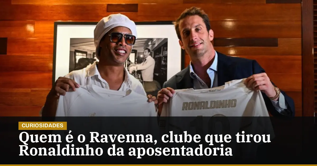 Quem é o Ravenna, clube que tirou Ronaldinho da aposentadoria